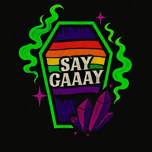 Say GAAAAAAAAYYYYY